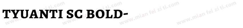 tyuanti sc bold字体转换